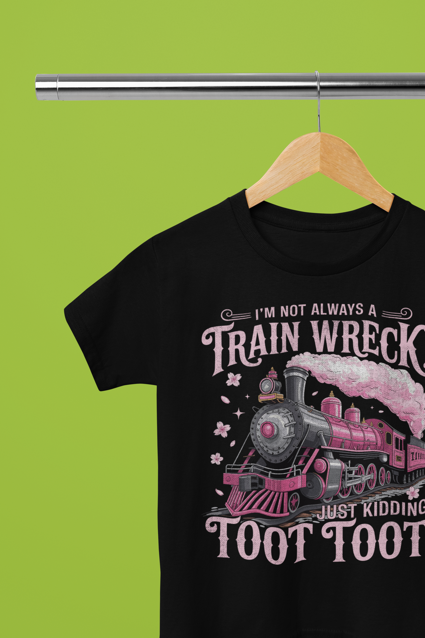 *2025 NEW SHOP ITEM* I'M NOT ALWAYS A TRAINWRECK