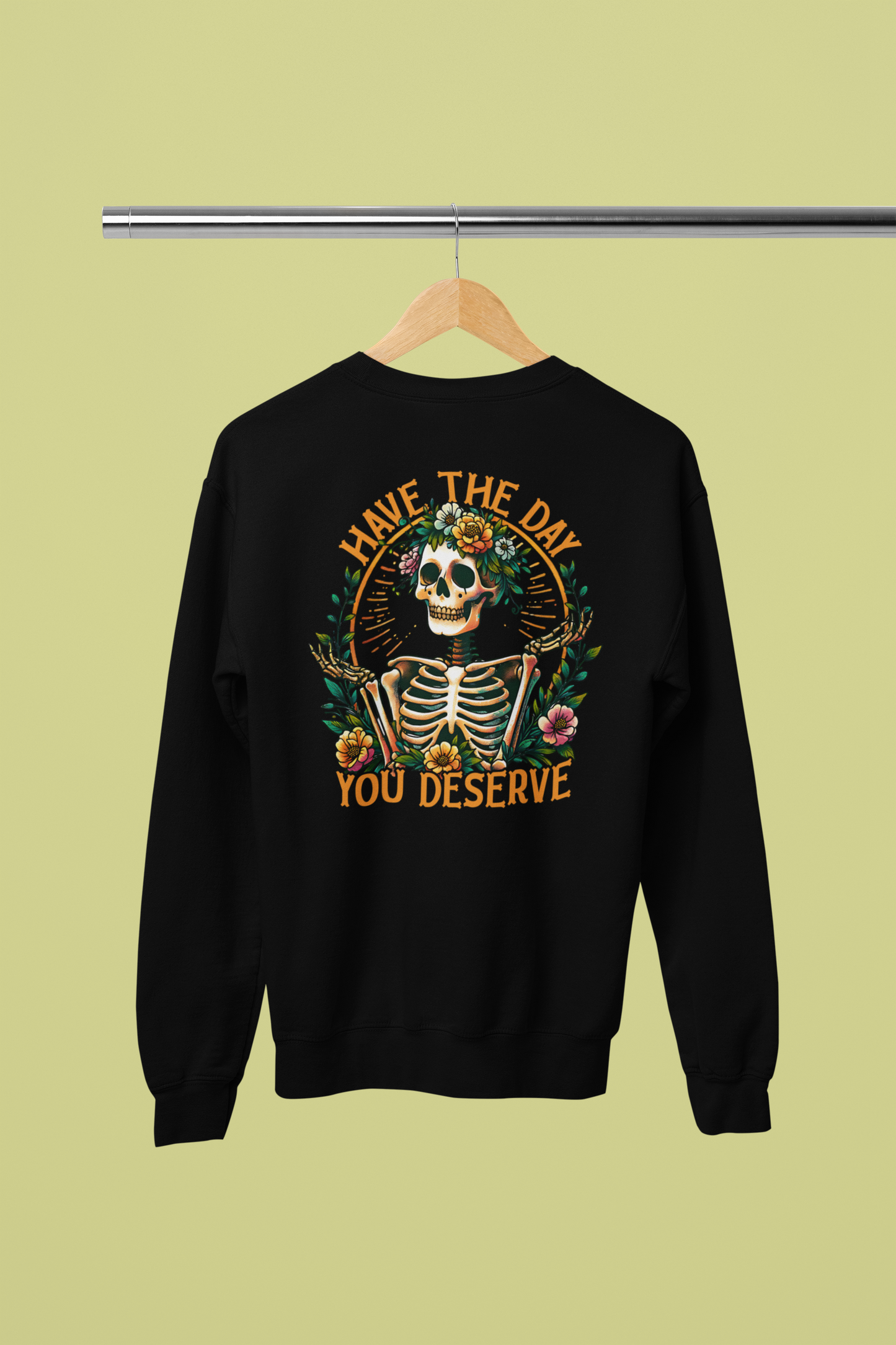 *2025 NEW SHOP ITEM* HAVE THE DAY YOU DESERVE