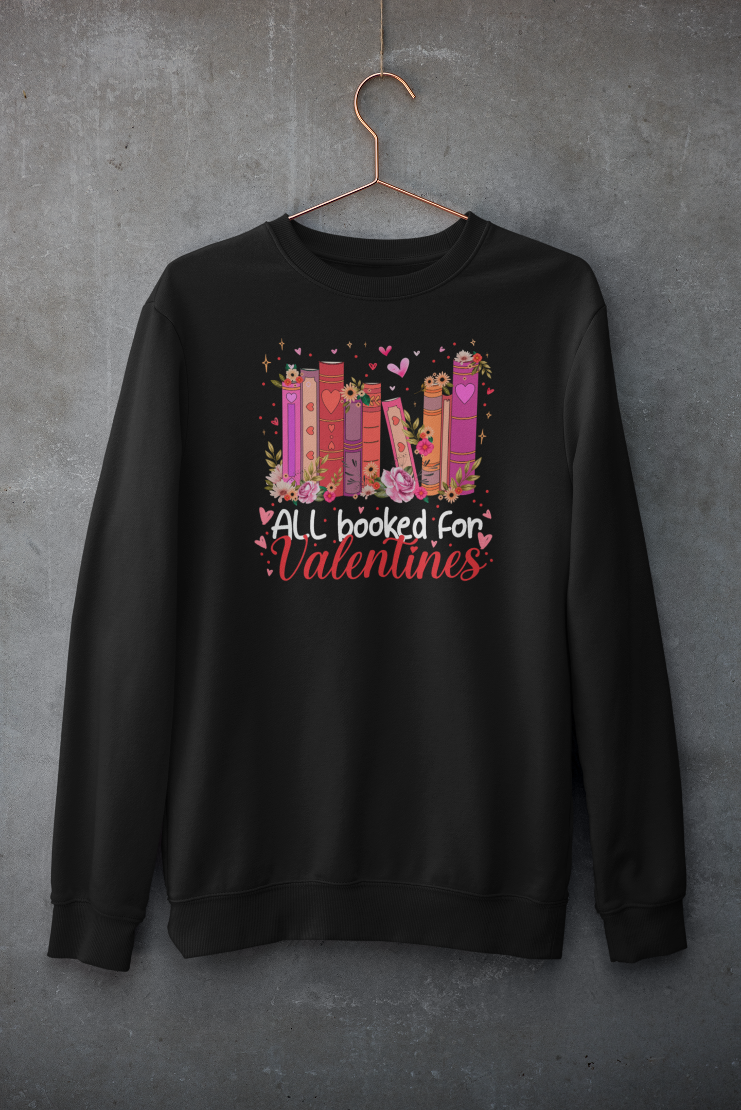 All Booked For Valentine's Crewneck Sweatshirt