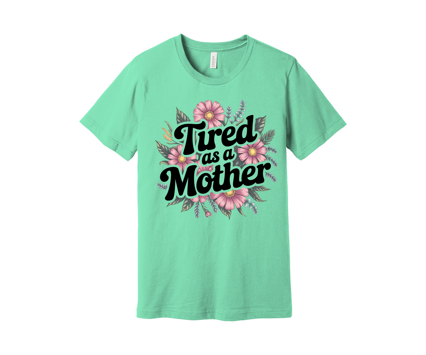 Tired as a Mother