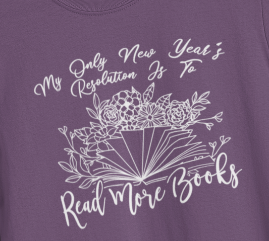 New Year's Resolution is Reading T-Shirt