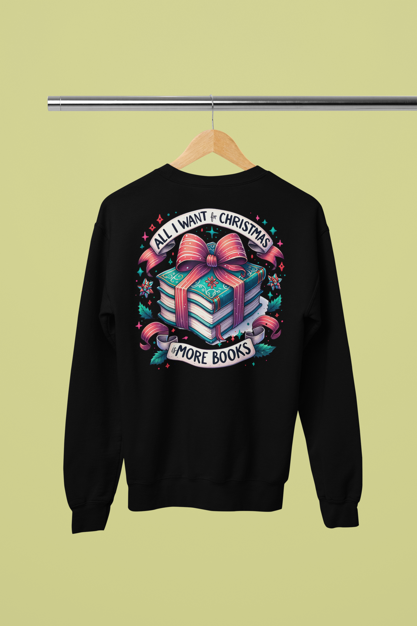 *2025 NEW SHOP ITEM* ALL I WANT FOR CHRISTMAS IS MORE BOOKS