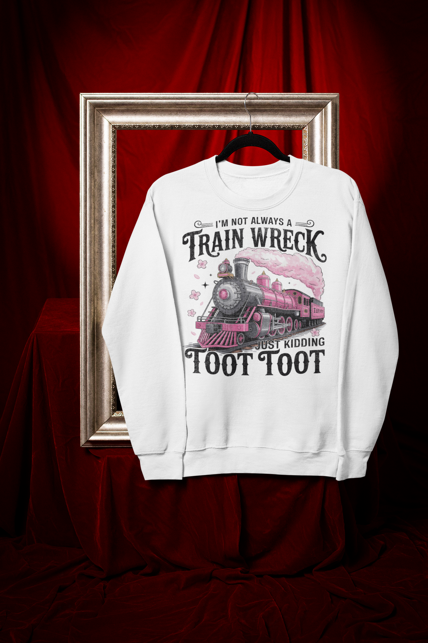 *2025 NEW SHOP ITEM* I'M NOT ALWAYS A TRAINWRECK