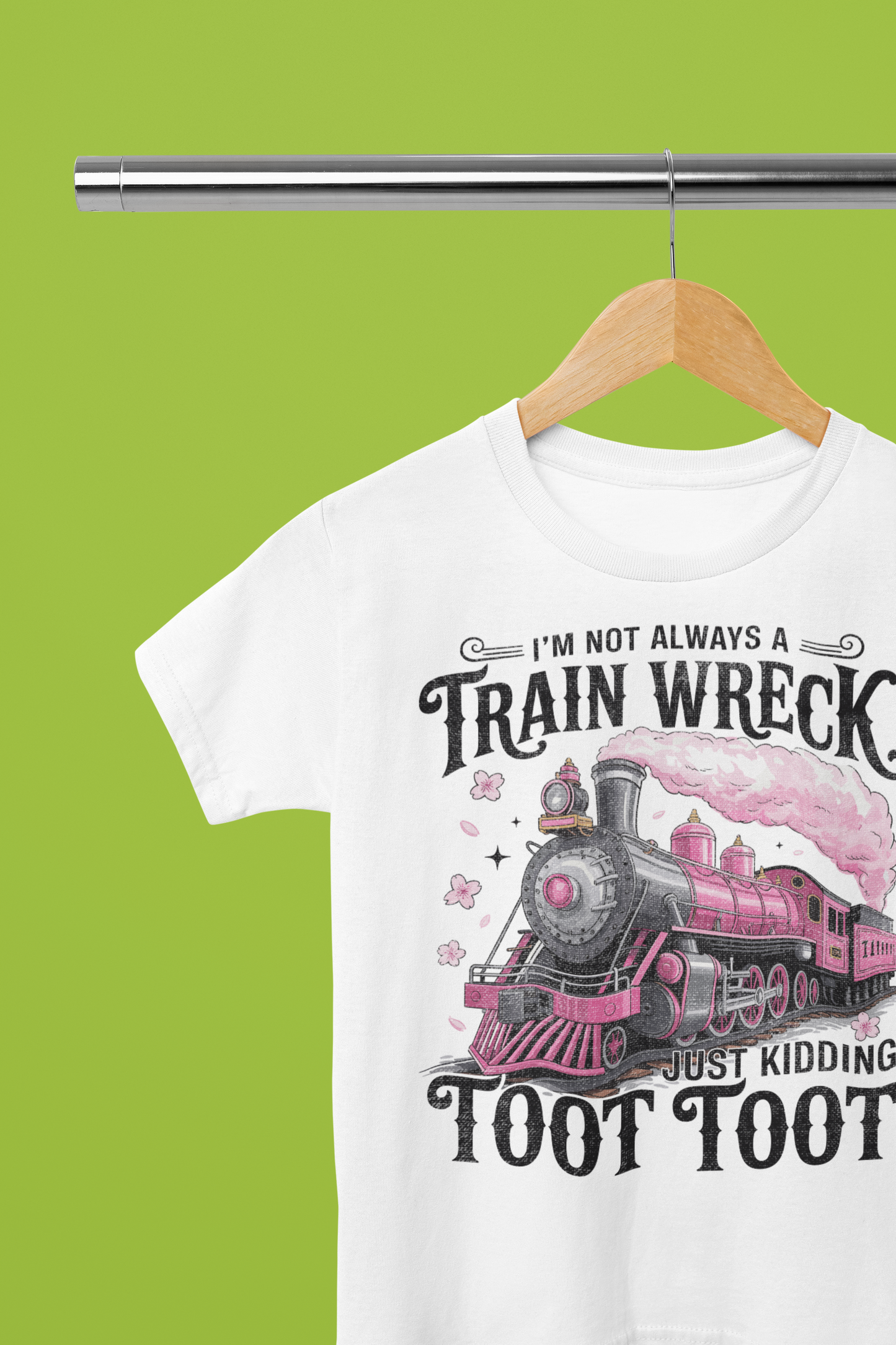*2025 NEW SHOP ITEM* I'M NOT ALWAYS A TRAINWRECK