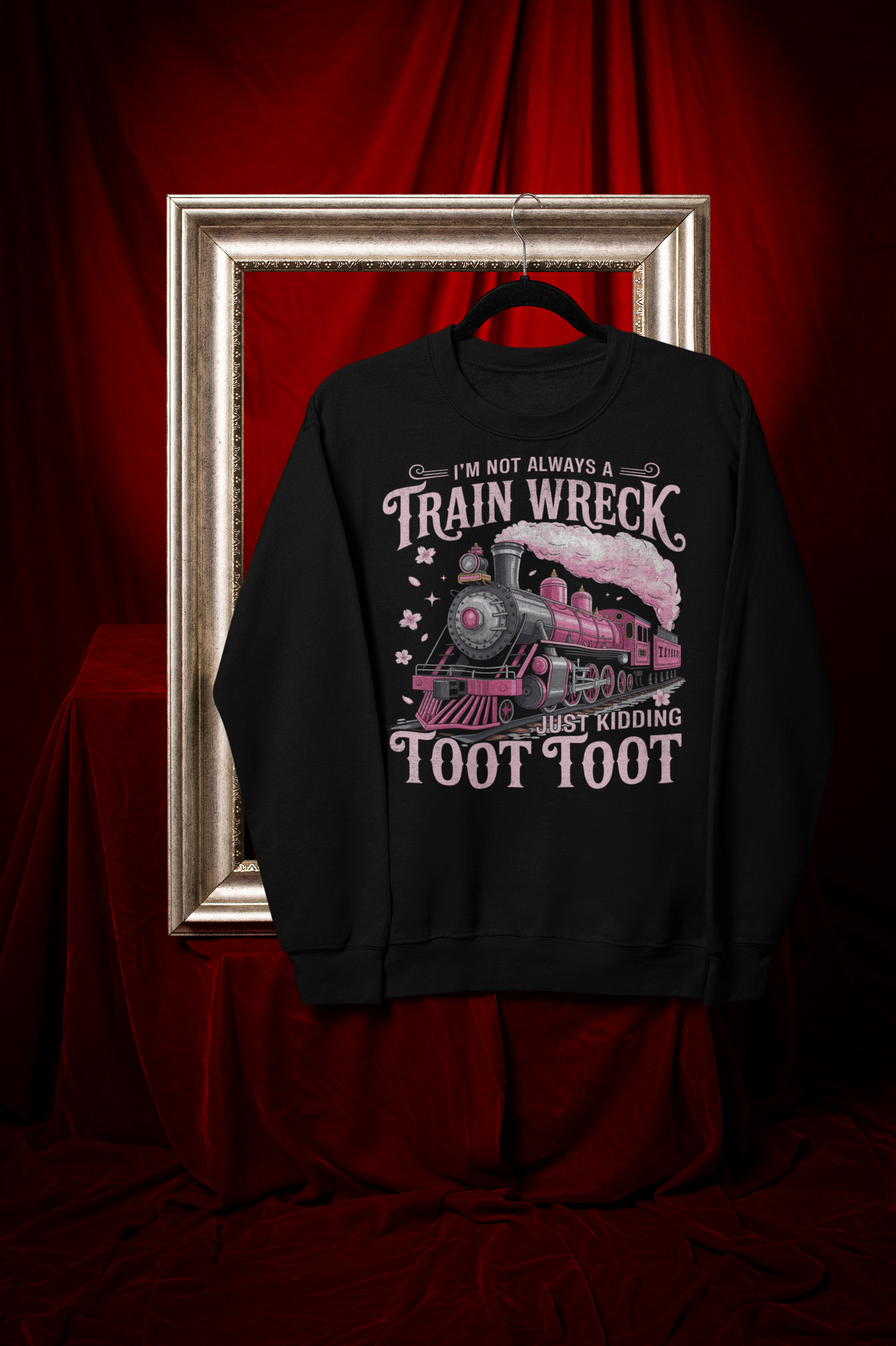 *2025 NEW SHOP ITEM* I'M NOT ALWAYS A TRAINWRECK